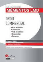 Couverture du livre « Droit commercial (édition 2013-2014) » de Alexandre Braud aux éditions Gualino