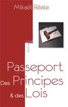 Couverture du livre « Passeport des principes et des lois » de Mikael Reale aux éditions Books On Demand