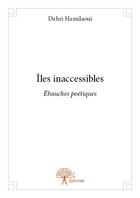 Couverture du livre « Îles inaccessibles » de Dahri Hamdaoui aux éditions Edilivre