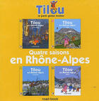 Couverture du livre « Tilou en Rhône-Alpes ; coffret les quatre saisons » de Christine Theillier aux éditions Tilou France