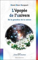 Couverture du livre « L'épopée de l'univers ; de la grandeur de la nature » de Henri-Marc Becquart aux éditions Quintessence