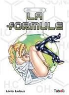 Couverture du livre « La formule » de Livio Labuz aux éditions Editions Tabou