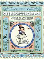 Couverture du livre « Comme une soudaine envie de voler ; carnet de curiosités de Magnus Philodophe Pépin » de Thierry Dedieu aux éditions Petite Plume De Carotte