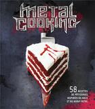 Couverture du livre « Metal cooking ; 58 recettes de pâtisserie inspirées du rock et du heavy metal » de  aux éditions Huginn & Muninn