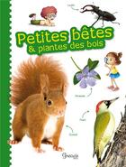 Couverture du livre « Petites betes et plantes des bois » de Delvaille A aux éditions Grenouille