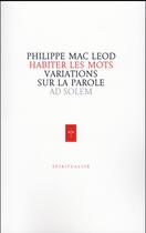 Couverture du livre « Habiter les mots » de Philippe Mac Leod aux éditions Ad Solem