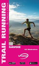 Couverture du livre « Savoie ; 52 itinéraires » de  aux éditions Vtopo