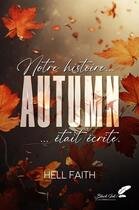 Couverture du livre « Autumn » de Hell Faith aux éditions Black Ink