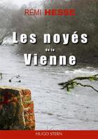 Couverture du livre « Les noyés de la Vienne » de Remi Hesse aux éditions Hugo Stern