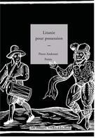 Couverture du livre « Litanie pour possession » de Pierre Andreani aux éditions Sans Escale