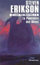 Couverture du livre « Le livre des martyrs Tome 9 : la poussière des rêves » de Steven Erikson aux éditions Leha