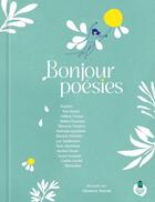 Couverture du livre « Bonjour poésies » de Clemence Monnet aux éditions On Ne Compte Pas Pour Du Beurre