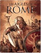 Couverture du livre « Les Aigles de Rome Tome 4 » de Enrico Marini aux éditions Dargaud