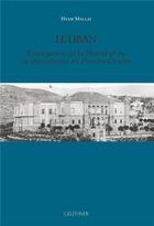 Couverture du livre « Le Liban : émergence de la liberté et de la démocratie au Proche-Orient » de Hyam Mallat aux éditions Paul Geuthner