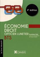 Couverture du livre « Économie-droit ; BTS opticien lunetier » de Ibrahima Bah aux éditions Ophrys