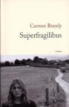 Couverture du livre « Superfragilibus » de Carmen Bramly aux éditions Lattes