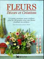 Couverture du livre « Fleurs, decors et creations » de  aux éditions Selection Du Reader's Digest