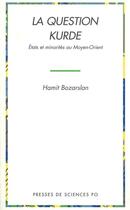 Couverture du livre « La question kurde » de Hasmit Bozarslan aux éditions Presses De Sciences Po