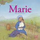 Couverture du livre « Petite vie de Marie » de Anne Gravier et Adeline Avril aux éditions Mame