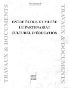 Couverture du livre « Entre école et musée : Le partenariat culturel d'éducation » de Buffet-Ramousse F. aux éditions Pu De Lyon