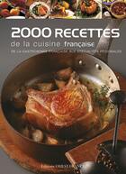 Couverture du livre « 2000 recettes de la cuisine française ; de la gastronomie française aux spécialités régionales » de  aux éditions Ouest France