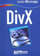 Couverture du livre « Divx » de Fabrice Campanella aux éditions Micro Application