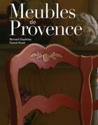 Couverture du livre « Meubles de Provence » de Franck Rozet et Bernard Duplessy aux éditions Edisud