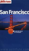 Couverture du livre « San Francisco (édition 2011) » de Collectif Petit Fute aux éditions Le Petit Fute