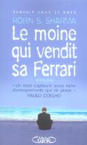 Couverture du livre « Le Moine Qui Vendit Sa Ferrari » de Robin Shilp Sharma aux éditions Michel Lafon