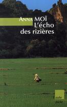 Couverture du livre « L'écho des rizières » de Anna Moi aux éditions Editions De L'aube