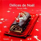 Couverture du livre « Délices de Noël » de Thomas Feller aux éditions First