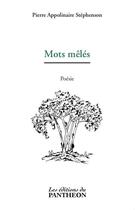 Couverture du livre « Mots mêlés » de Pierre Stephenson aux éditions Du Pantheon