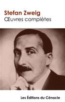 Couverture du livre « Oeuvres complètes Tome 1 » de Stefan Zweig aux éditions Editions Du Cenacle