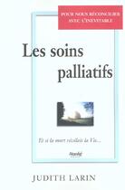 Couverture du livre « Les soins palliatifs » de Larin Judith aux éditions Stanke Alain