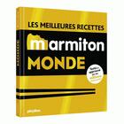 Couverture du livre « Les meilleures recettes Marmiton ; cuisine du monde » de  aux éditions Play Bac