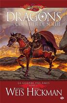 Couverture du livre « La guerre des âmes Tome 1 : dragons d'un coucher de soleil » de Margaret Weis et Tracy Hickman aux éditions Bragelonne