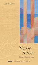 Couverture du livre « Nozze - Noces : Bilingue français - corse » de Quenot Sebastien aux éditions Albiana