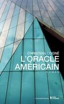 Couverture du livre « L'oracle américain » de Christian Cogne aux éditions L'age D'homme