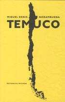 Couverture du livre « Temuco » de Miguel Denis Norambuena aux éditions Tricorne