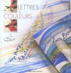 Couverture du livre « Lettres et couleurs ; calligraphies et aquarelles sur tous supports » de Bonhoure aux éditions Editions Carpentier