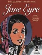 Couverture du livre « Jane Eyre d'après le roman de Charlotte Brontë » de Noel Gloesner et Monique Amiel aux éditions Triomphe