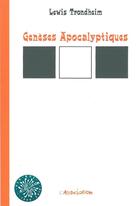 Couverture du livre « Genèses apocalyptiques » de Lewis Trondheim aux éditions L'association