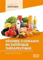 Couverture du livre « Régimes courants en diététique thérapeutique » de Marie-Caroline Baraut aux éditions Med-line