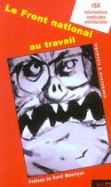 Couverture du livre « Front national au travail » de Inf.Synd. Antif aux éditions Syllepse