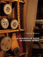 Couverture du livre « La maison de sons de Pierre Henry » de Geir Egil Bergjord aux éditions Fage