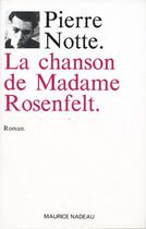 Couverture du livre « La chanson de madame Rosenfelt » de Pierre Notte aux éditions Maurice Nadeau
