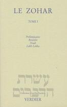 Couverture du livre « Le zohar t.1 : génèse » de Charles Mopsik aux éditions Verdier