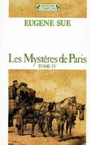 Couverture du livre « Les mystères de Paris t.4 » de Eugene Sue aux éditions Complexe