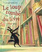 Couverture du livre « Le loup tombé du livre » de Thierry Robberecht et Gregoire Mabire aux éditions Mijade