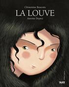 Couverture du livre « La louve » de Antoine Deprez et Clementine Beauvais aux éditions Alice